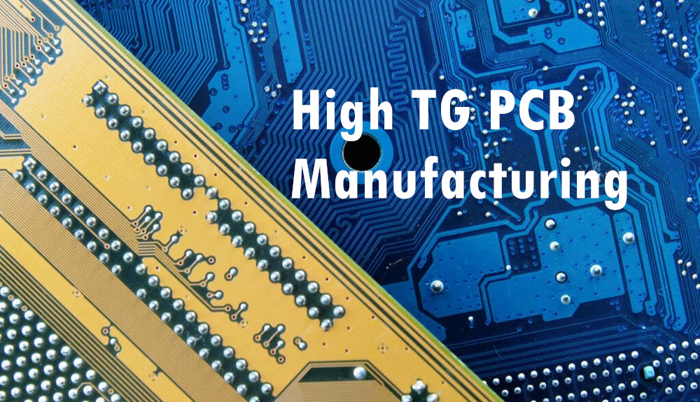 High TG PCB Manufacturing Features and Applications