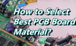 pcb material choose